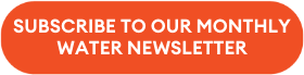 Subscribe to our Monthly Water Scoop Newsletter