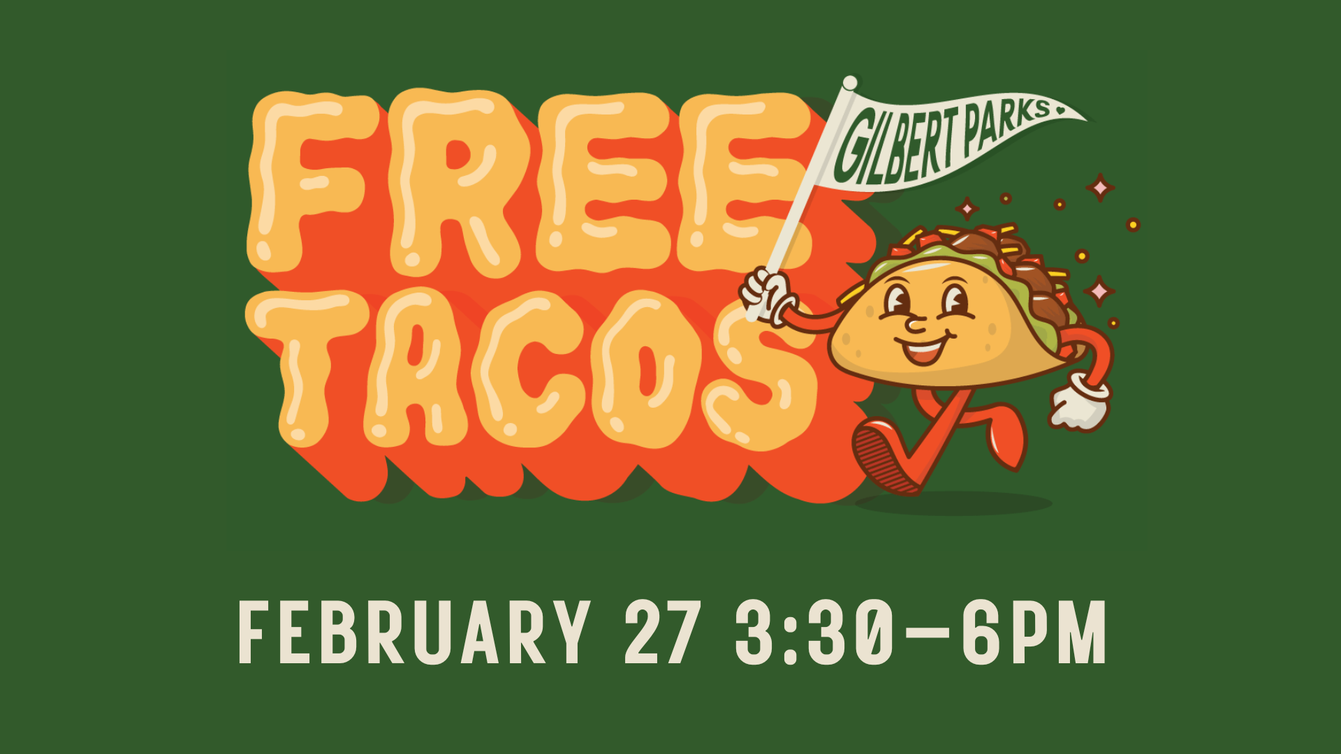 Free Tacos February 27th from 3:30-6:00 PM