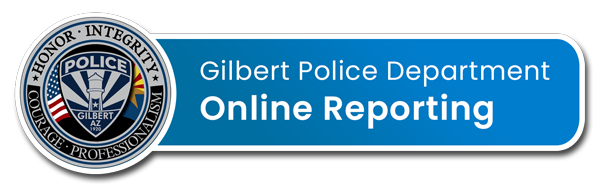 File a police report at Gilbert PD