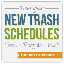 New Trash Schedules - Click for Information